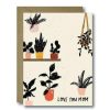 Party Time * | Black Lab Studio Party Time Love You Mom Plant Lady Greeting Card